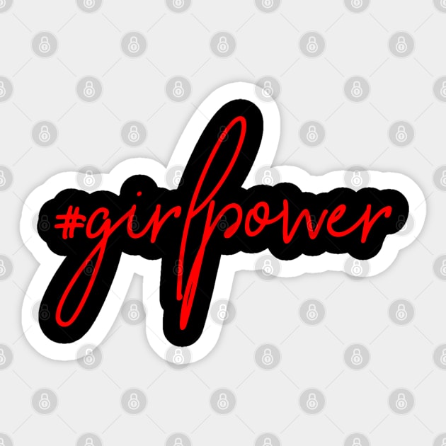 #girlpower [ Girl Power ] // Hashtag T Shirt Sticker by muupandy